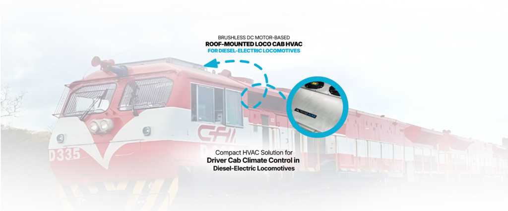 BLDC Cab HVAC for Diesel-Electric Locomotives